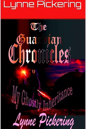 The Guardian's Chronicles (My Ghostly Inheritance Book 4) poster