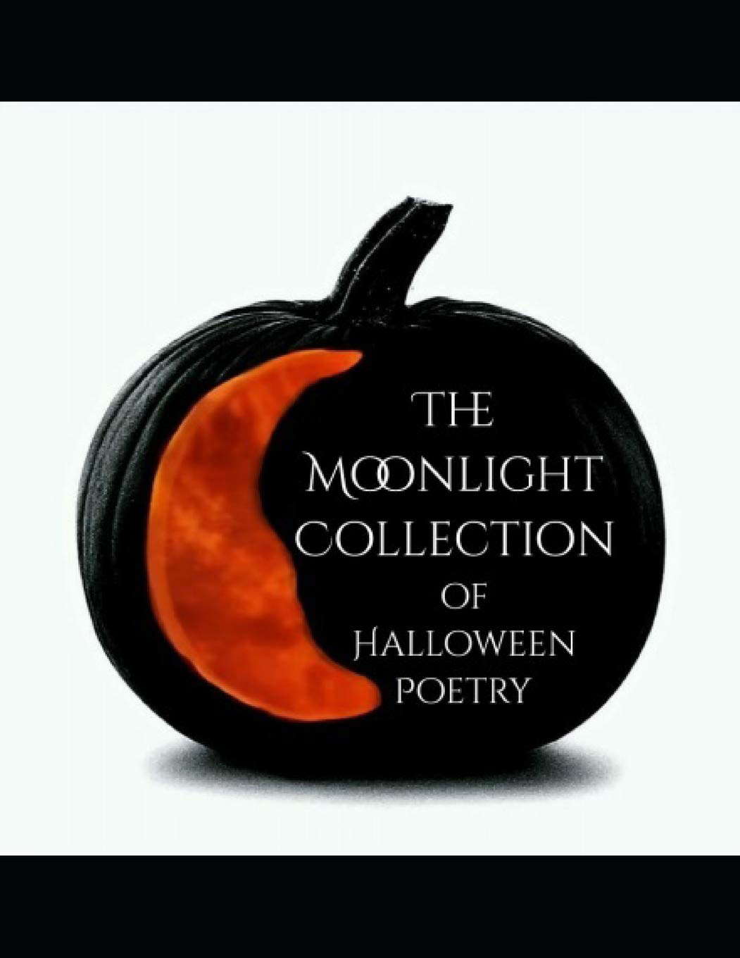 The Moonlight Collection of Halloween Poetry poster