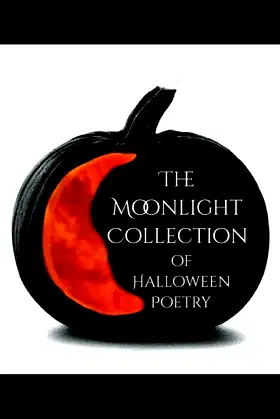 The Moonlight Collection of Halloween Poetry poster