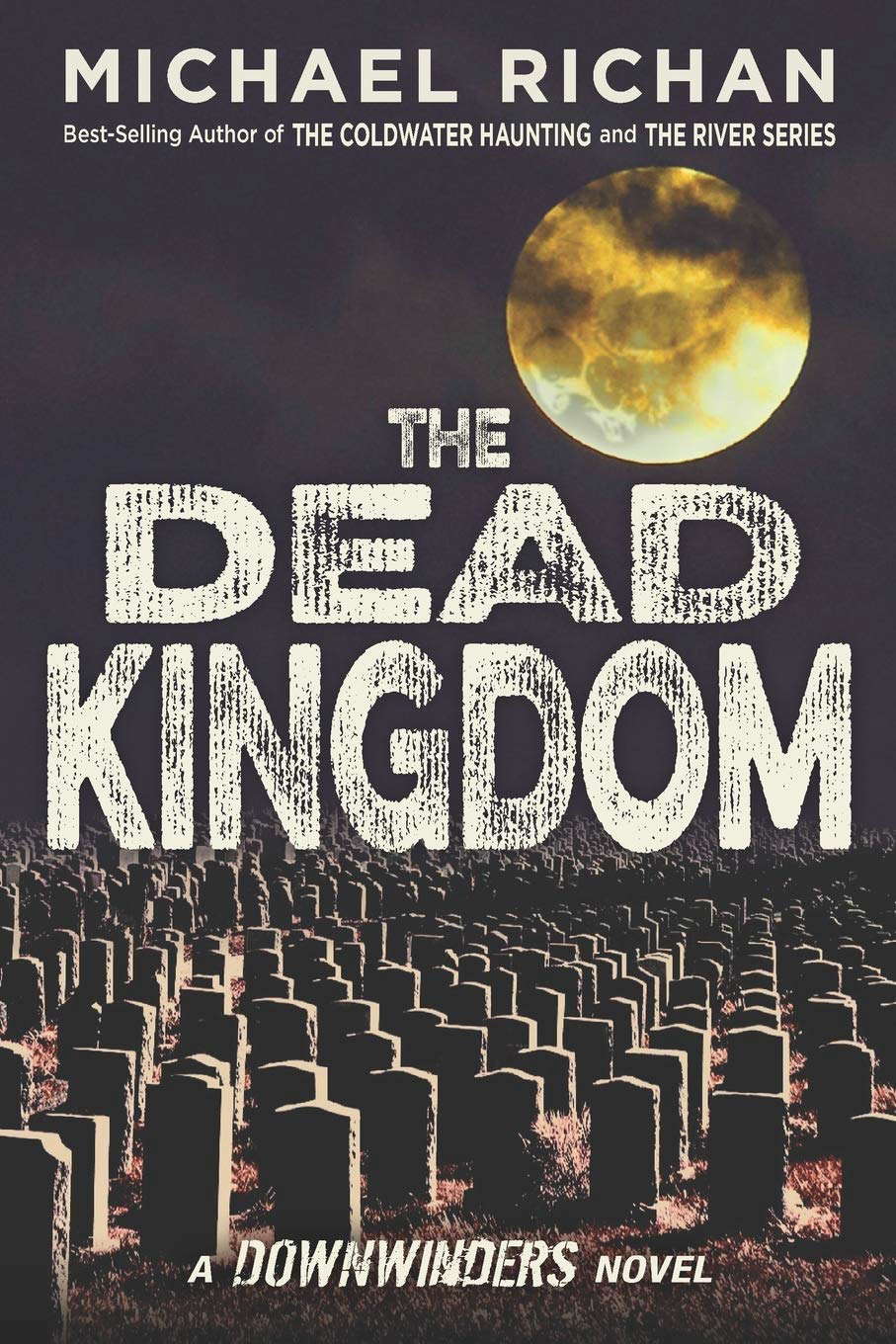 The Dead Kingdom (The Downwinders) poster