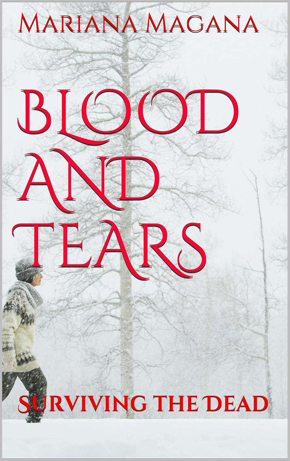 Blood and Tears: Surviving the Dead poster
