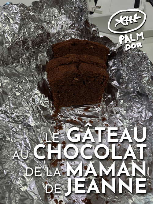 Le Gâteau au Chocolat de la maman de Jeanne poster