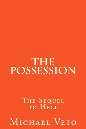 The Possession: The Sequel to Hell poster