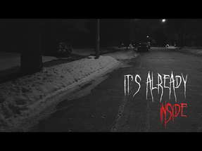 IT'S ALREADY INSIDE - horror short film 2022 poster