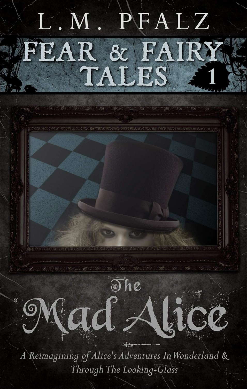 The Mad Alice (Fear & Fairy Tales) poster
