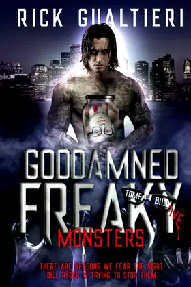 Goddamned Freaky Monsters (The Tome of Bill) poster