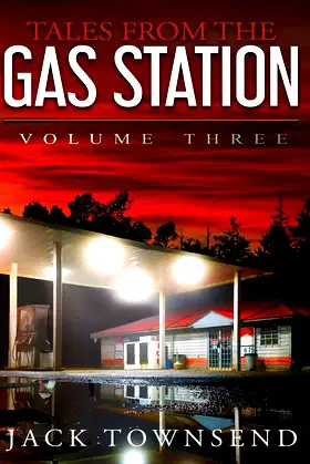Tales from the Gas Station: Volume Three (3) poster
