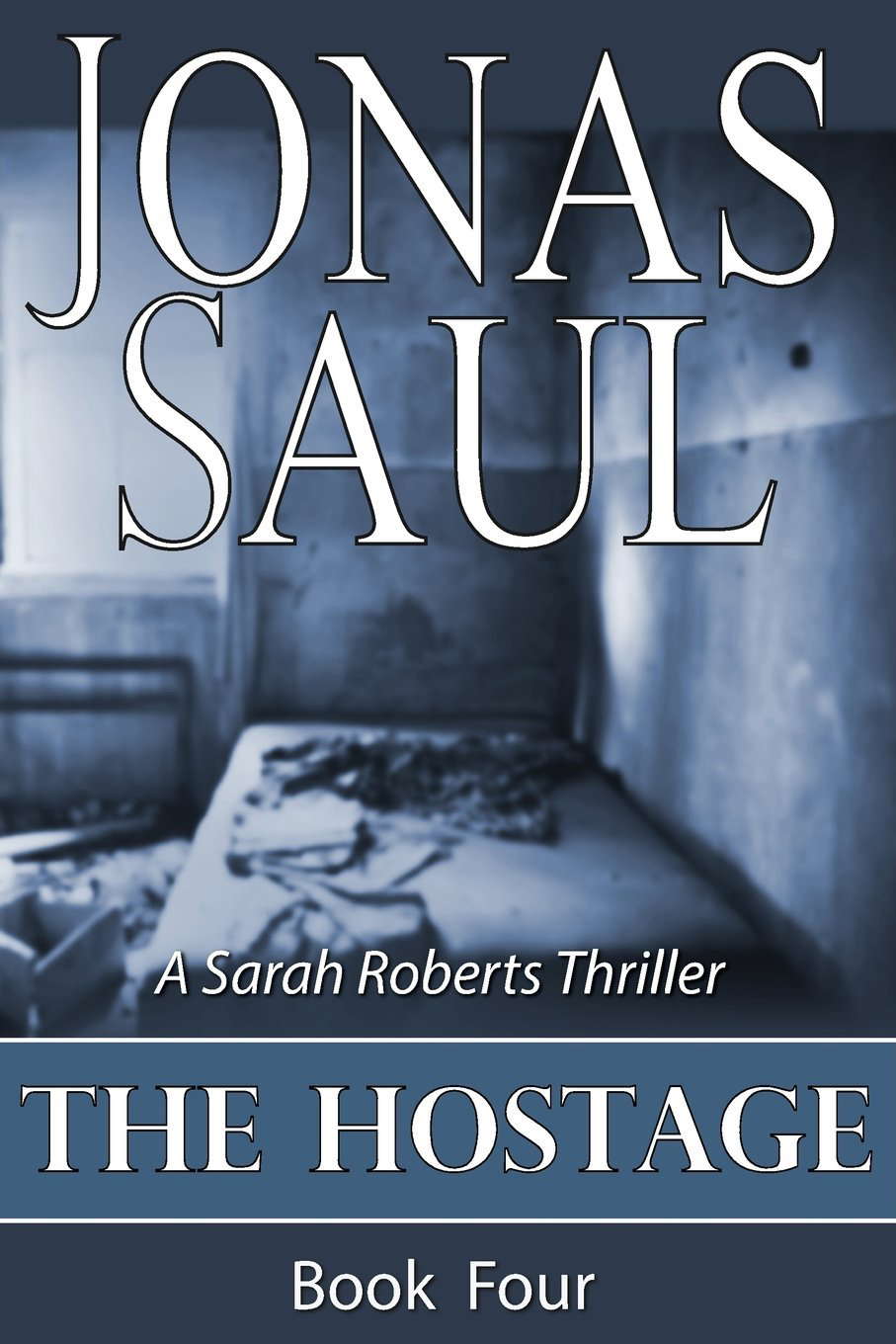The Hostage (Sarah Roberts Thriller) poster