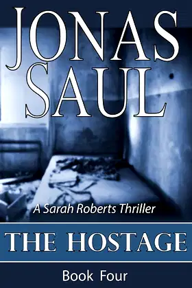 The Hostage (Sarah Roberts Thriller) poster