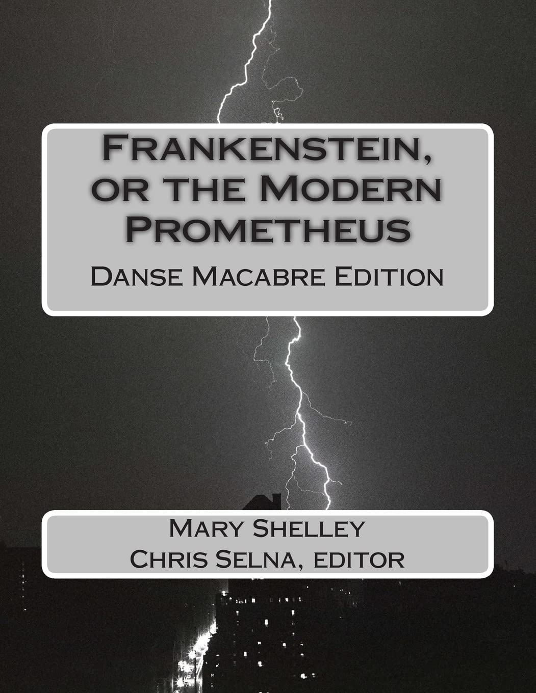 Frankenstein, or the Modern Prometheus: Danse Macabre Edition poster