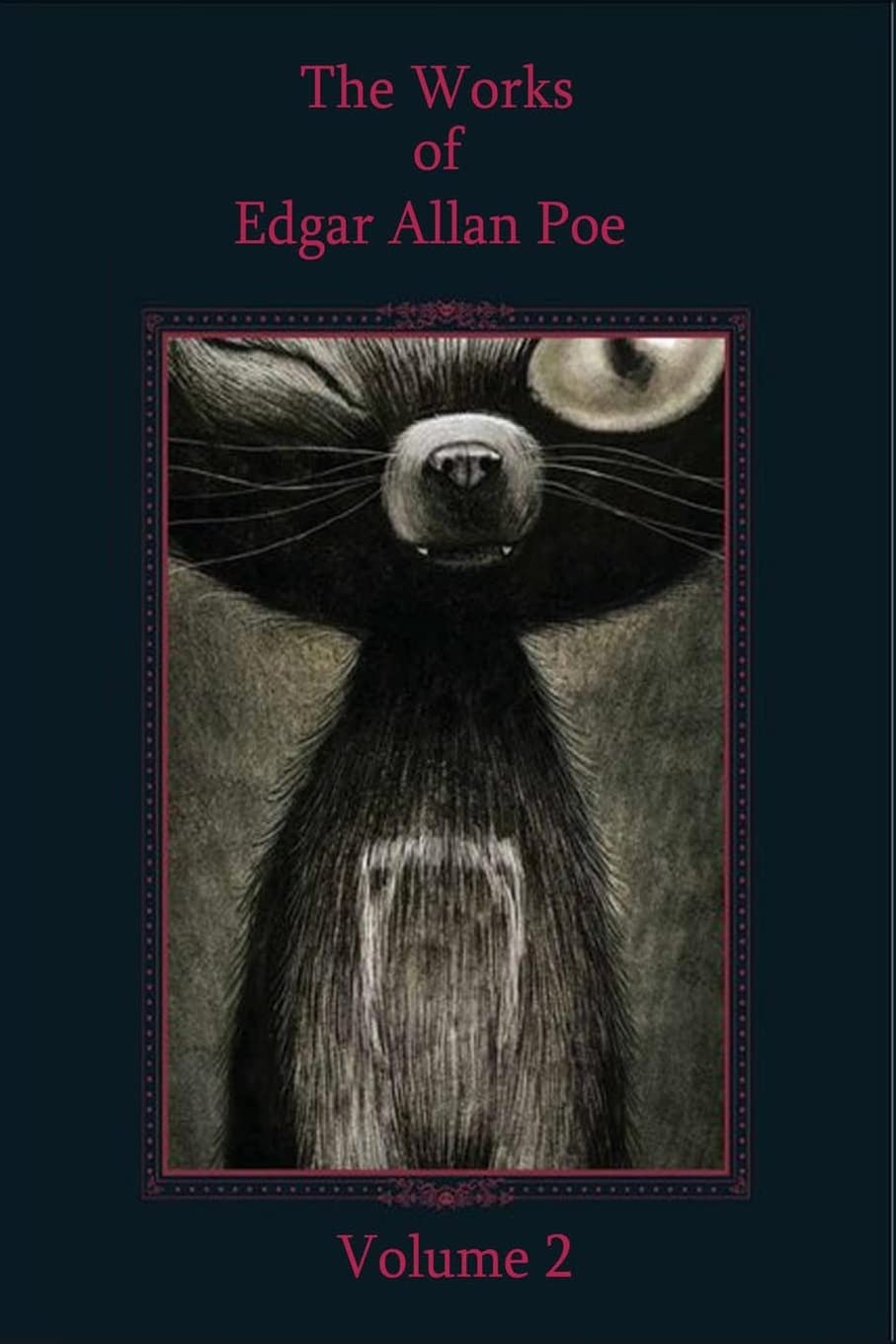 The Works of Edgar Allan Poe Volume 2 poster