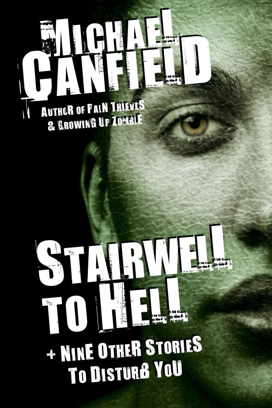 Stairwell to Hell: and Nine Other Stories to Disturb You poster