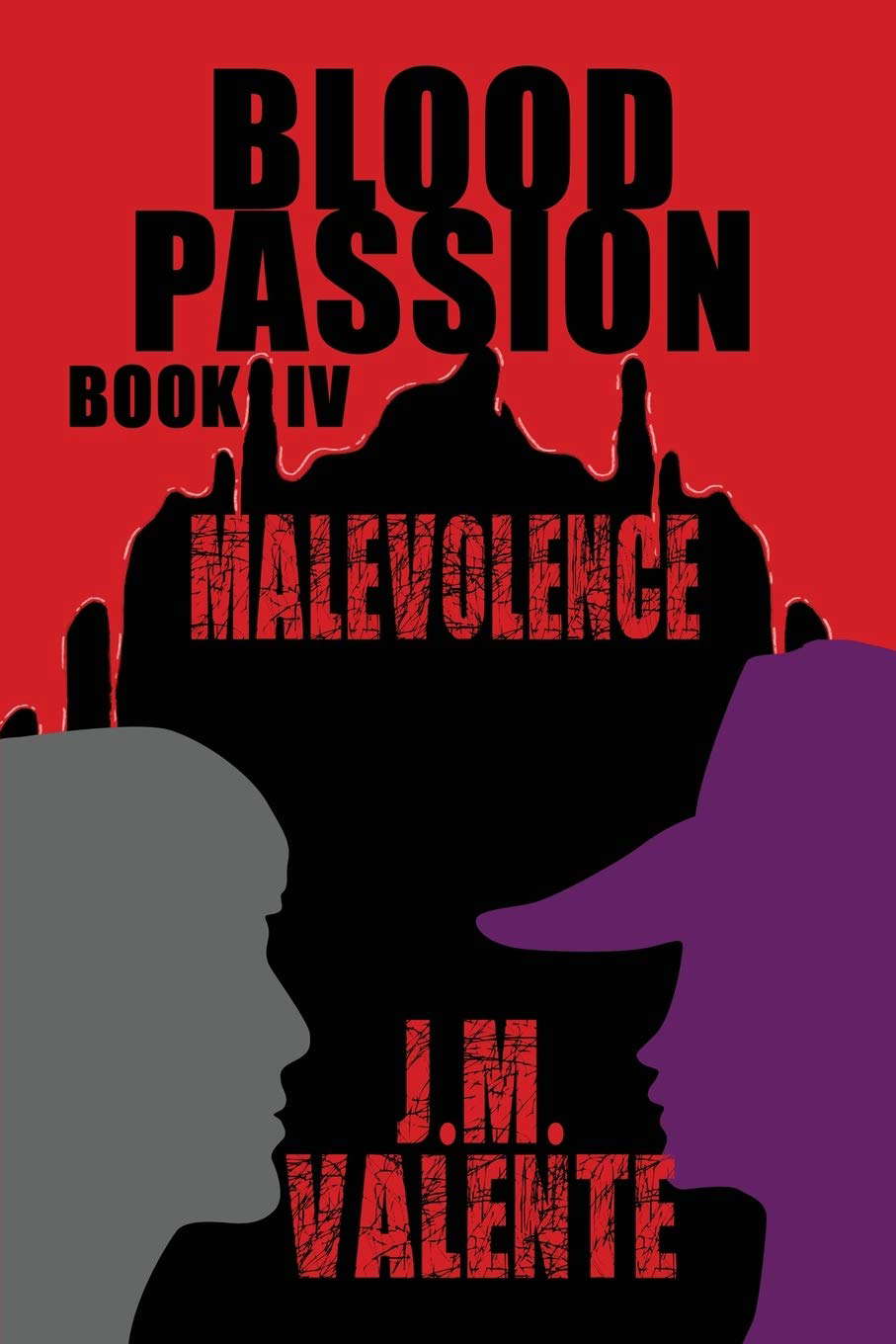Blood Passion: Book IV Malevolence poster