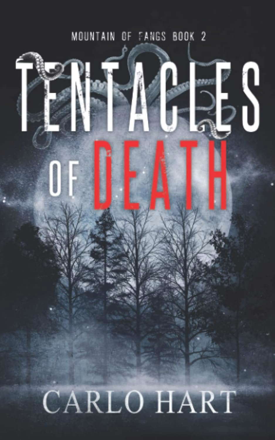 Tentacles Of Death (Mountain Of Fangs) poster