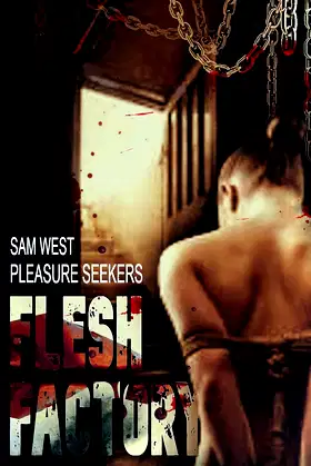Flesh Factory: Pleasure Seekers: An Extreme Horror Novella poster