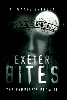 Exeter Bites: The Vampire's Promise poster