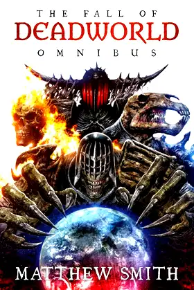The Fall of Deadworld Omnibus (A Fall of Deadworld Novel) poster