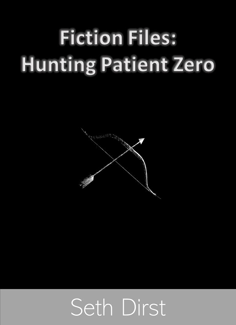 Fiction Files: Hunting Patient Zero poster