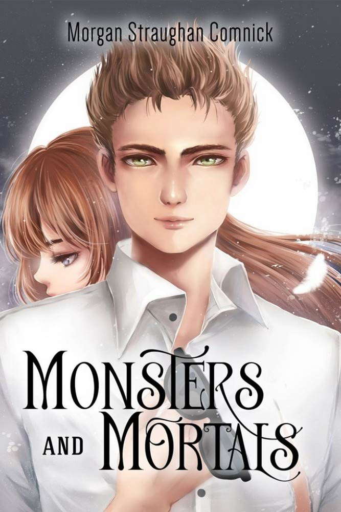 Monsters and Mortals (The Hunter and The Bringer duology Book 2) poster