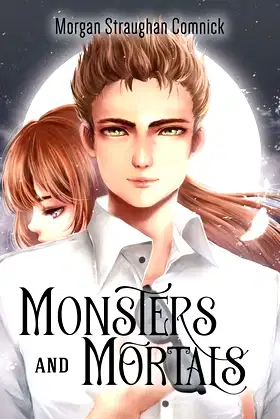 Monsters and Mortals (The Hunter and The Bringer duology Book 2) poster