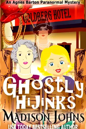 Ghostly Hijinks (An Agnes Barton Paranormal Mystery Book 2) poster