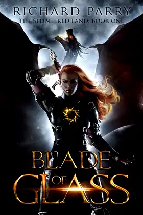 Blade of Glass: A Dark Fantasy Adventure (The Splintered Land Book 1) poster
