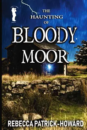 Bloody Moor: A Ghost Story (Taryn's Camera) poster