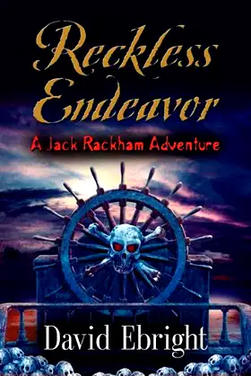 Reckless Endeavor: A Jack Rackham Adventure poster
