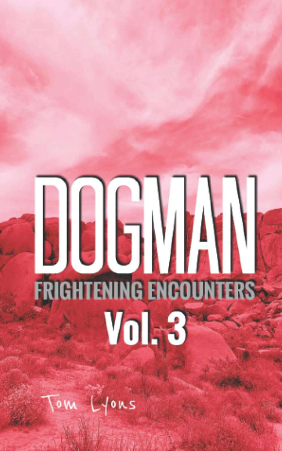 Dogman Frightening Encounters: Volume 3 poster