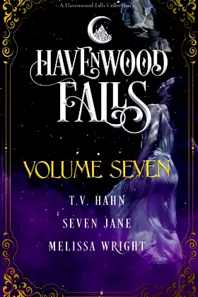 Havenwood Falls Volume Seven (Havenwood Falls Collections) poster