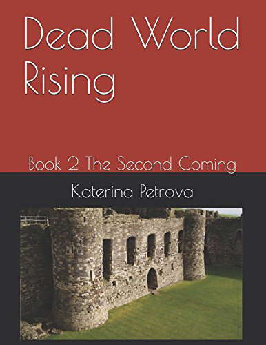 Dead World Rising: Book 2 The Second Coming poster