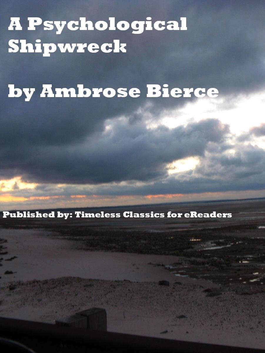 A Psychological Shipwreck [Illustrated] [Annotated] (Horror Classics) poster