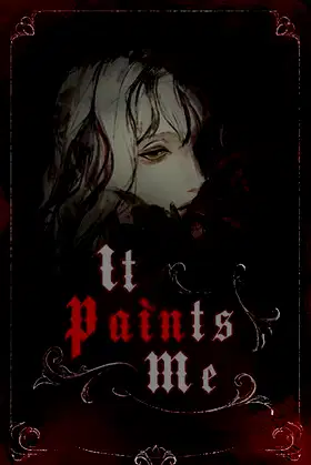 It Paints Me poster
