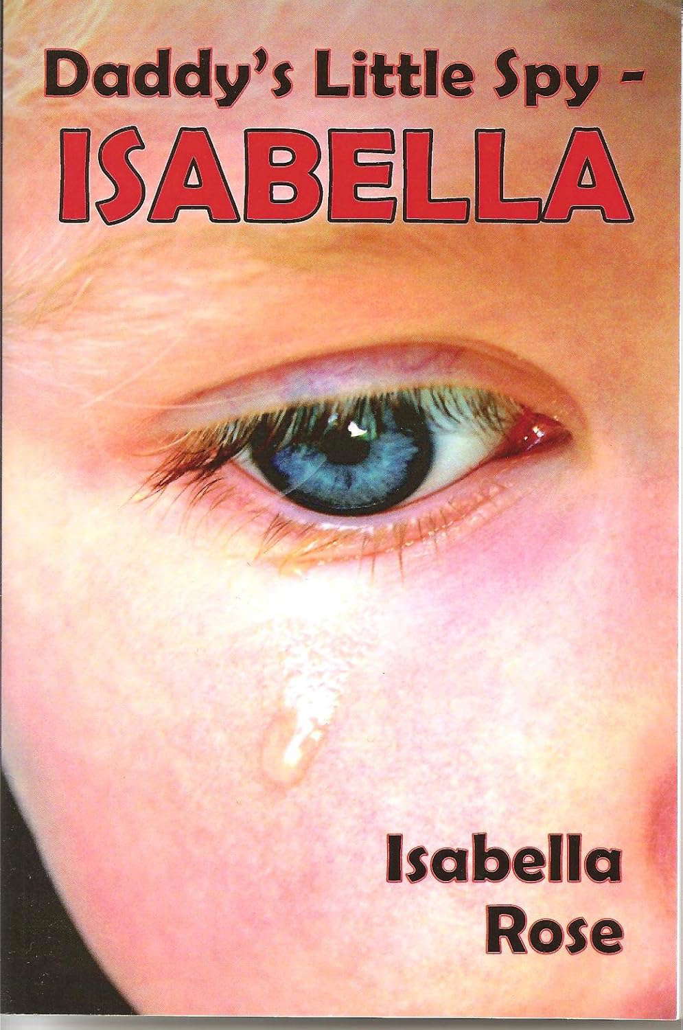 DADDY'S LITTLE SPY -ISABELLA BY ISABELLA ROSE poster