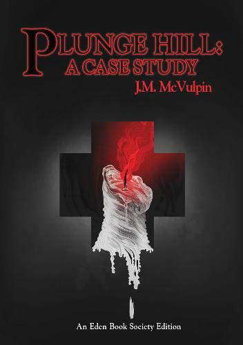 Plunge Hill: A Case Study (The Eden Book Society) poster