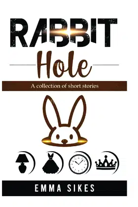 Rabbit Hole: A collection of short stories poster