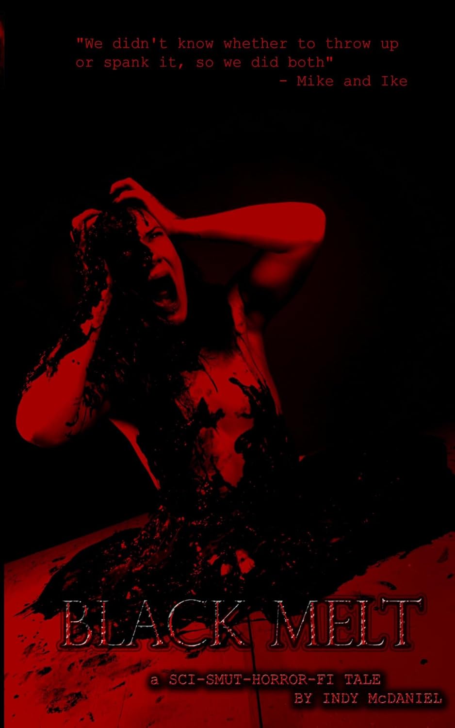 Black Melt: A Sci-Smut-Horror-Fi Tale poster