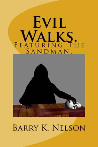 Evil Walks.: Featuring The Sandman. poster