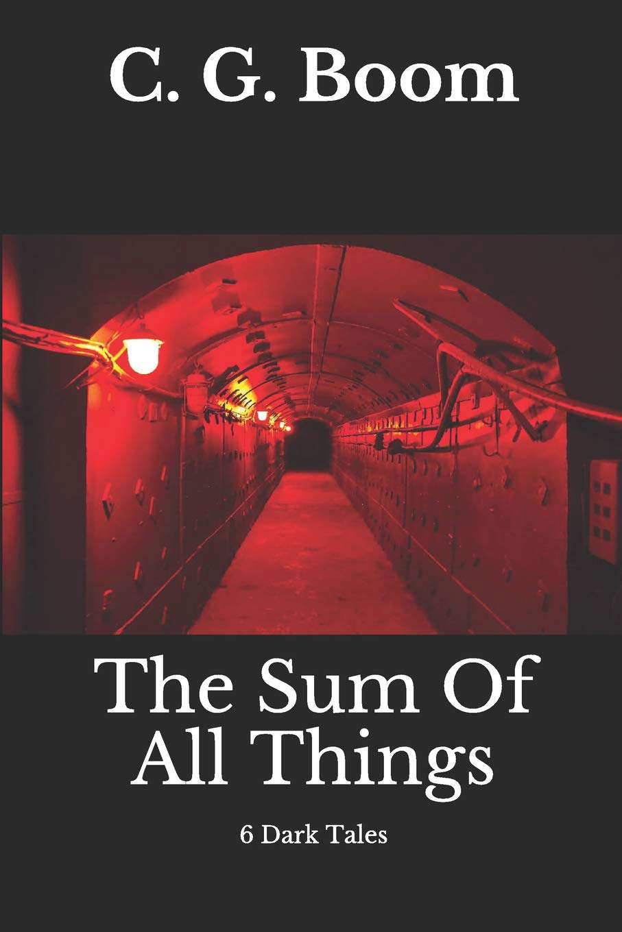 The Sum Of All Things: 6 Dark Tales poster