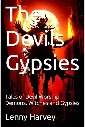 The Devils Gypsies: Tales of Devil Worship, Demons, Witches and Gypsies poster