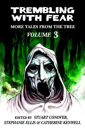 Trembling With Fear: More Tales From The Tree: Volume 3 poster