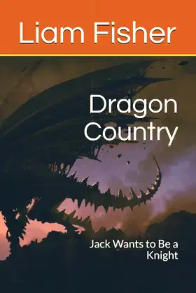 Dragon Country: Jack Wants to Be a Knight poster