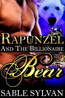 Rapunzel And The Billionaire Bear (The Shifter Princes Book 4) poster