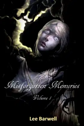 Misforgotten Memories: Volume 1 poster