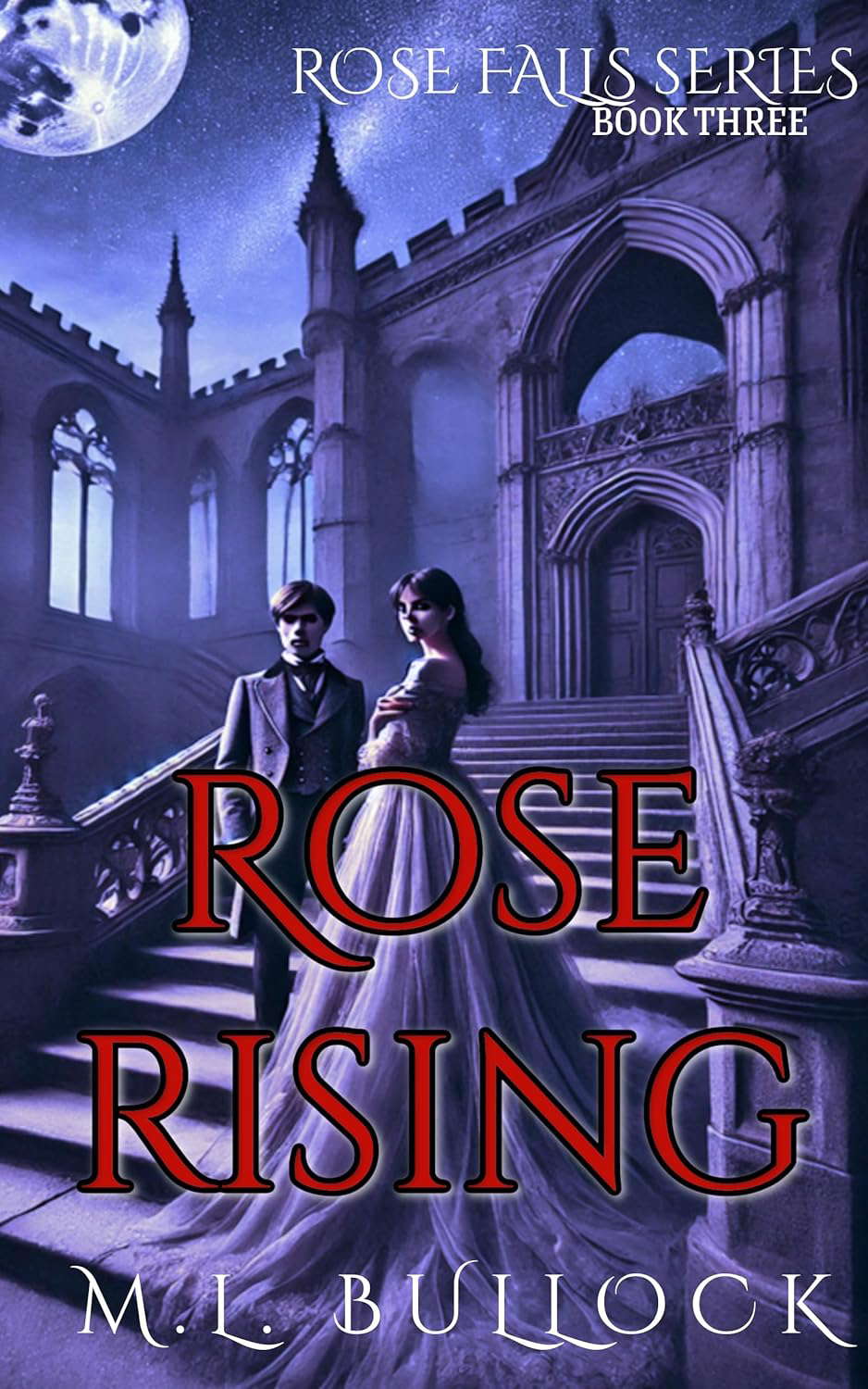 Rose Rising: An Epic Ghost Story (Rose Falls Book 3) poster