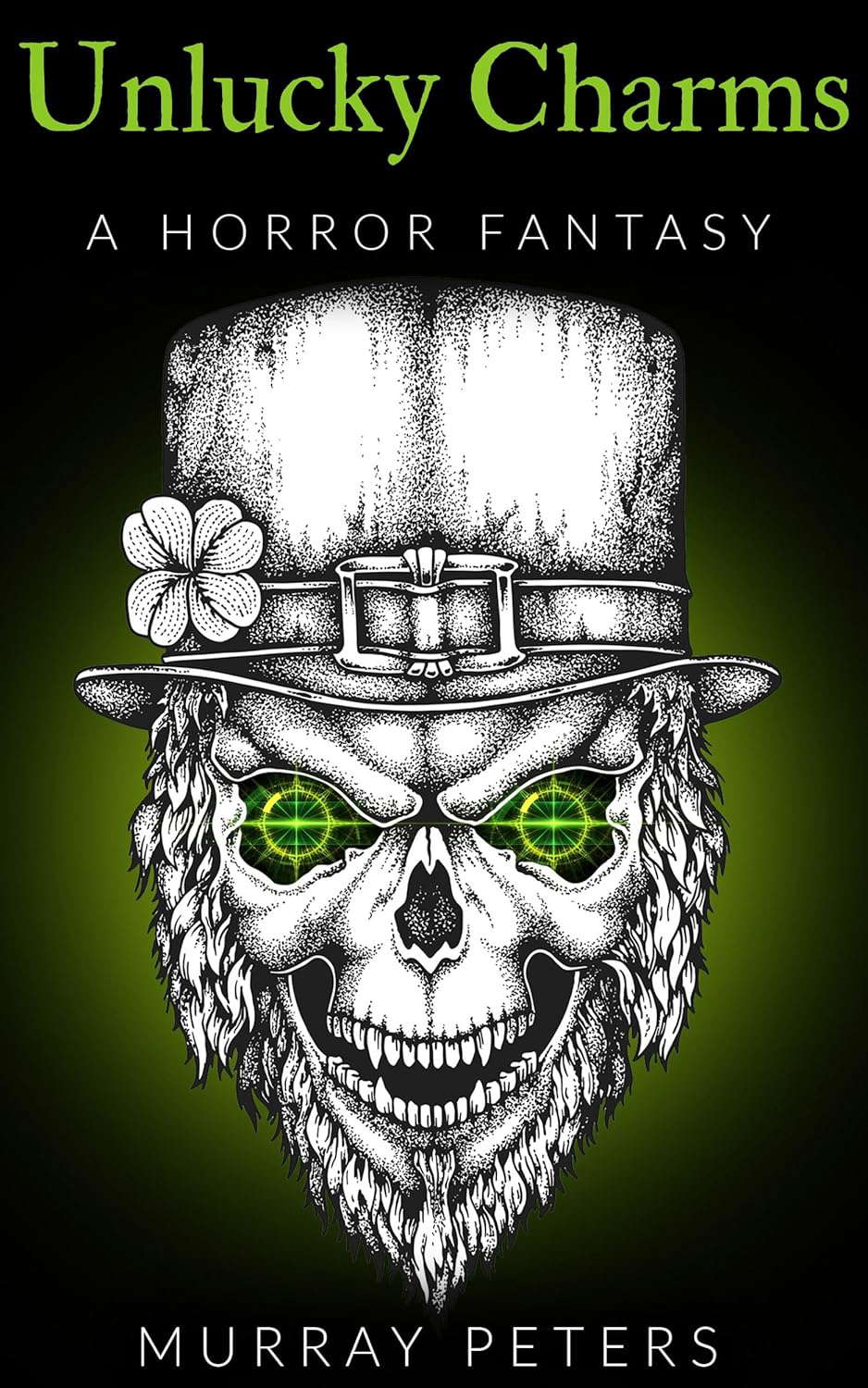 Unlucky Charms: A Horror Fantasy (The Dark Horror Series) poster