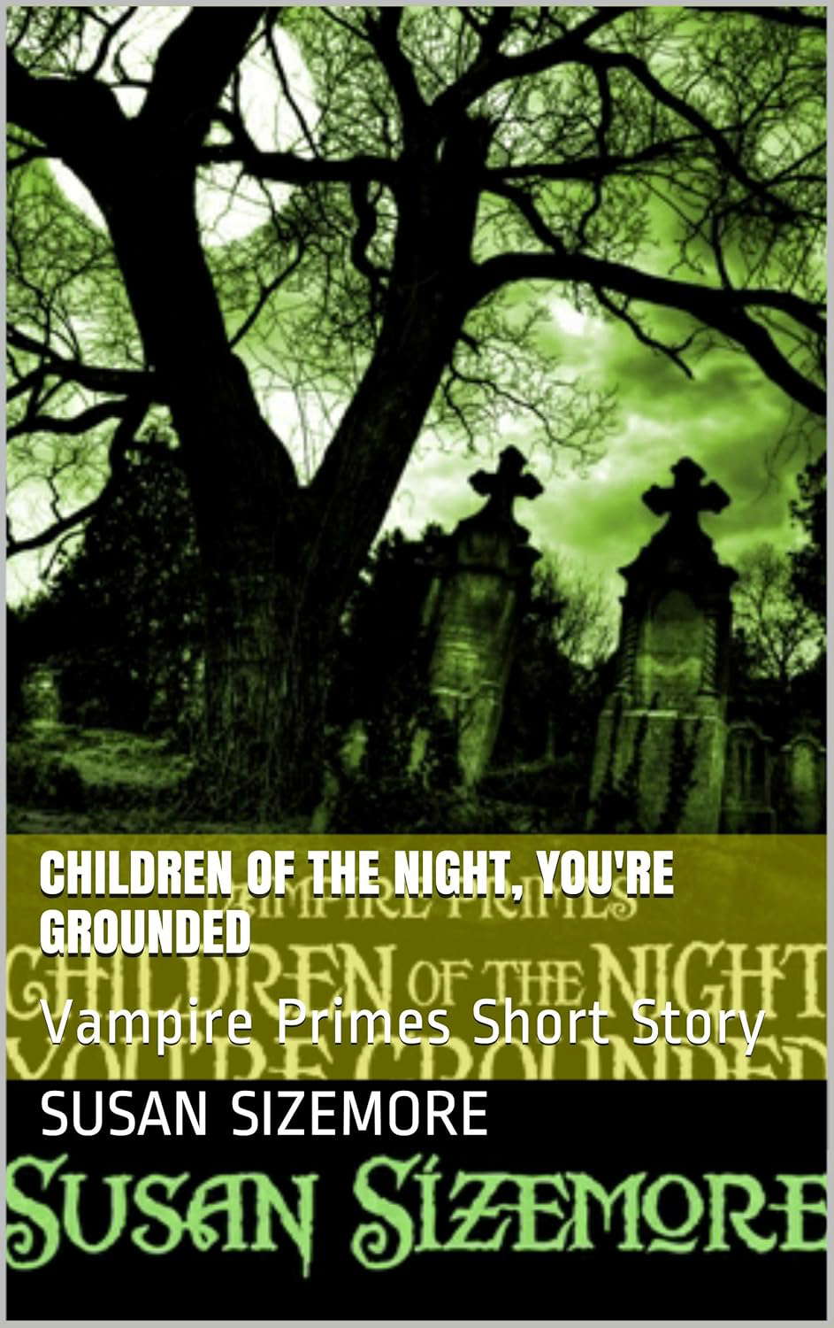 Children of the Night, You're Grounded: Vampire Primes Short Story poster