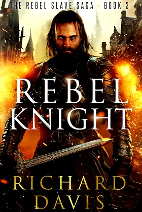 Rebel Knight (Rebel Slave Saga Book 3) poster