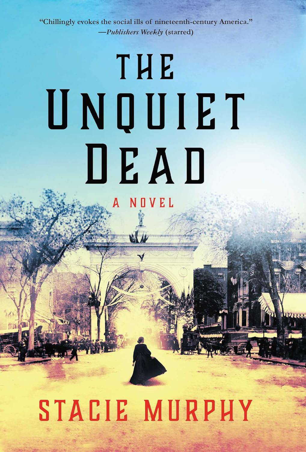 The Unquiet Dead: A Novel poster