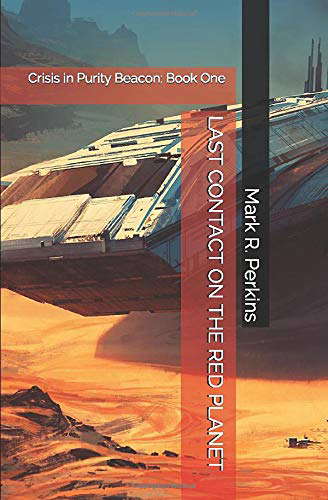 LAST CONTACT ON THE RED PLANET (Crisis in Purity Beacon) poster